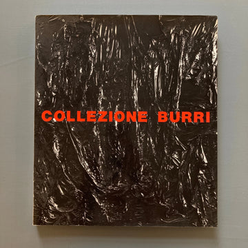 Alberto Burri - Collezione Burri - Fondazione Palazzo Albizzini 1986