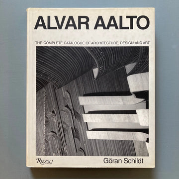 Alvar Aalto - The complete catalogue of architecture, design and art - Rizzoli 1995