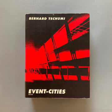 Bernard Tschumi - Event-Cities (Praxis) - The MIT Press 1994