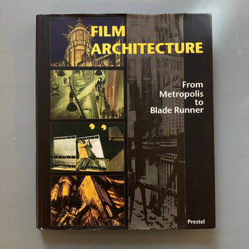 Film Architecture From Metropolis to Blade Runner - Prestel 1996