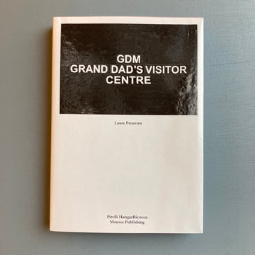 Laure Prouvost - GDM-Grand Dad's Visitor Centre - Mousse 2019 - Saint-Martin Bookshop