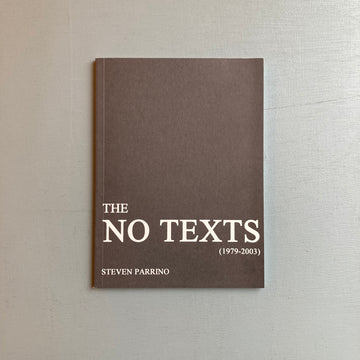 Steven Parrino - The No Texts (1979-2003) - JRP Editions 2003 - Saint-Martin Bookshop