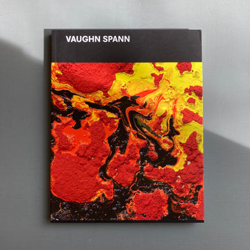 Vaughn Spann - The heat let us know we're alive - Almine Rech 2020 - Saint-Martin Bookshop