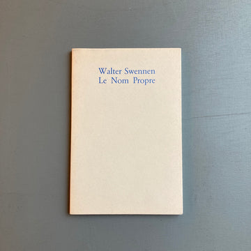Walther Swennen - Le Nom Propre - Palais des Beaux-Arts de Charleroi 1991 - Saint-Martin Bookshop