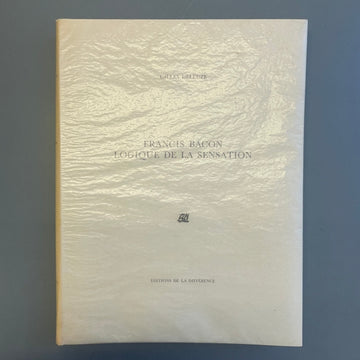 Gilles Deleuze - Francis Bacon: Logique de la sensation - Editions de la Différence 1981