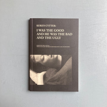 Keren Cytter - I was the good and he was the bad and the ugly - Revolver 2006 - Saint-Martin Bookshop