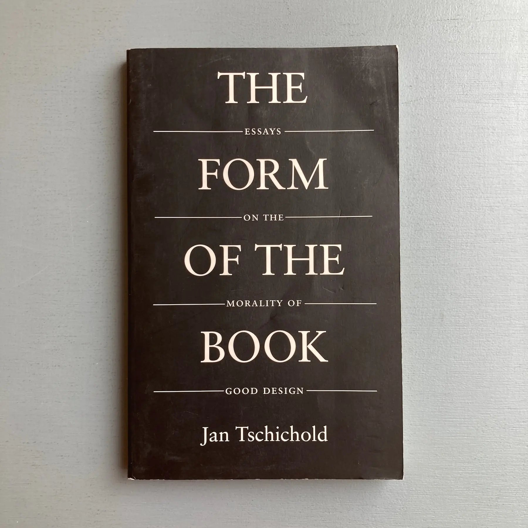Jan Tschichold - The form of the book - Harley & Marks 1991