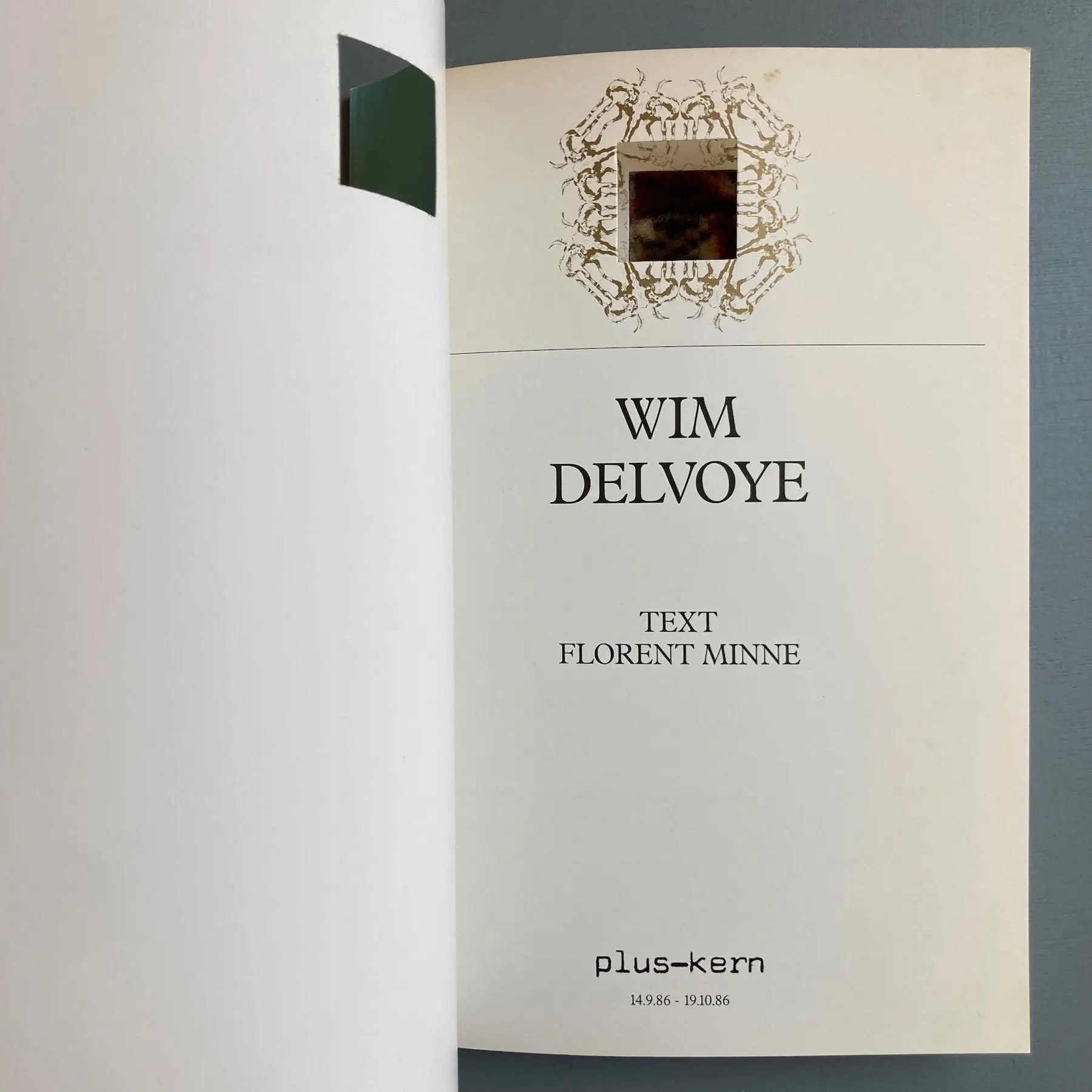 Wim Delvoye - 14.9.86-19.10.86 - plus-kern 1986 - Saint-Martin