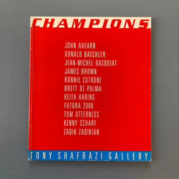 CHAMPIONS : Exhibition catalogue - Tony Shafrazi Gallery 1983 Saint-Martin Bookshop