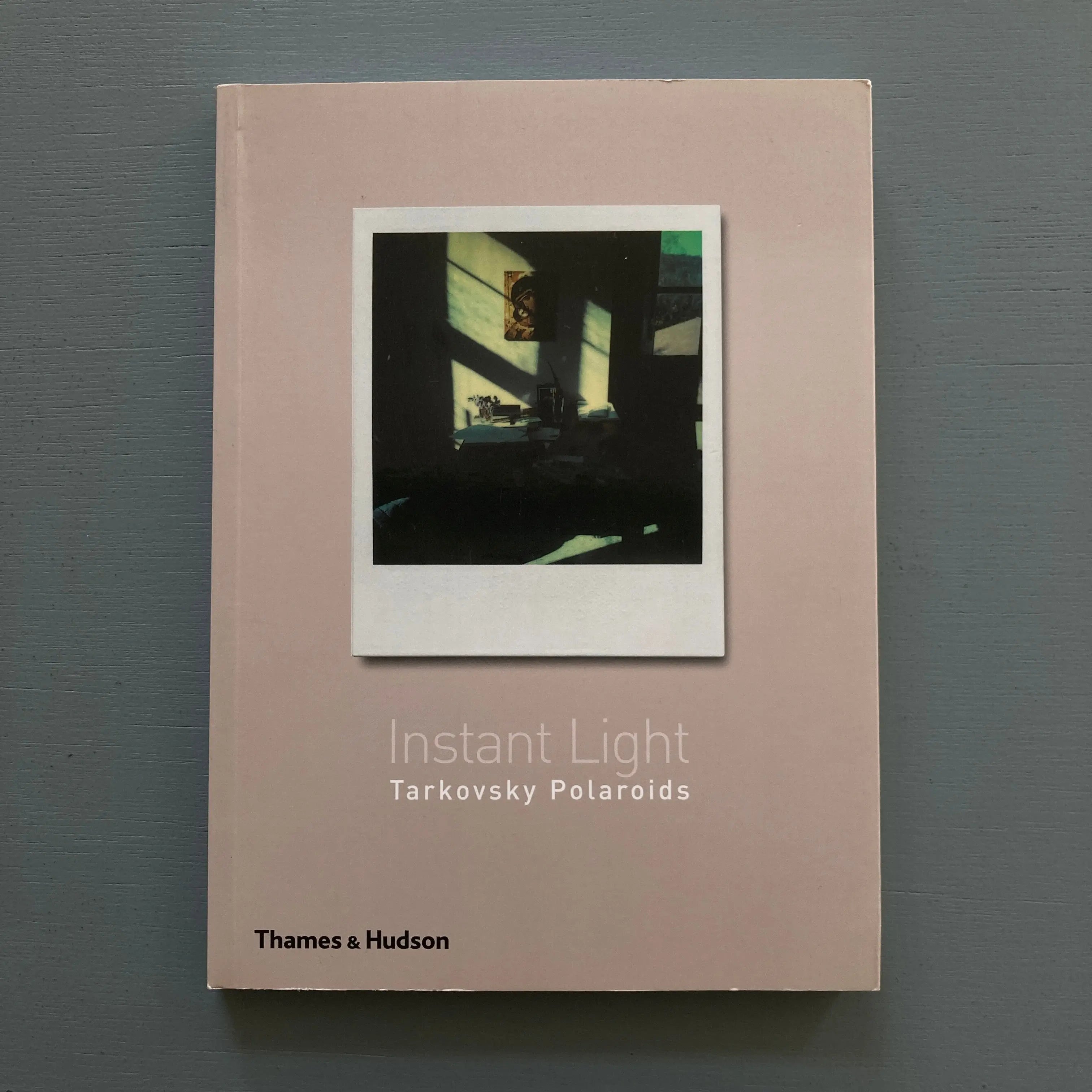 Instant Light - Tarkovsky Polaroids - Thames and Hudson - 2009