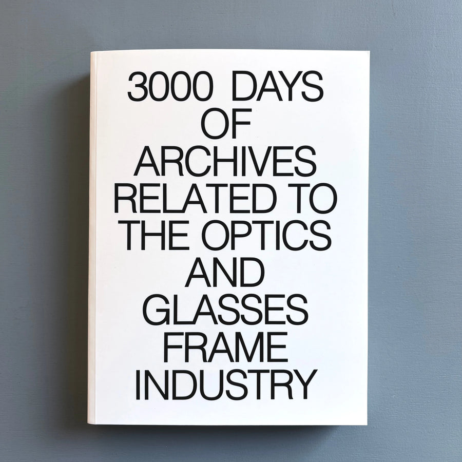 3000 days of archives related to the optics and glasses frame industry - Bidules 2025 - Saint-Martin Bookshop