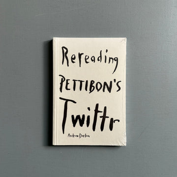 Andrew Durbin - Spiyt th'words: Rereading Pettibon's Twitter - David Zwirner Books 2018 - Saint-Martin Bookshop