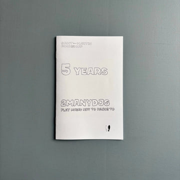 5 Years, 2manydjs play music not to dance to - Saint-Martin Bookshop/Deewee 2025