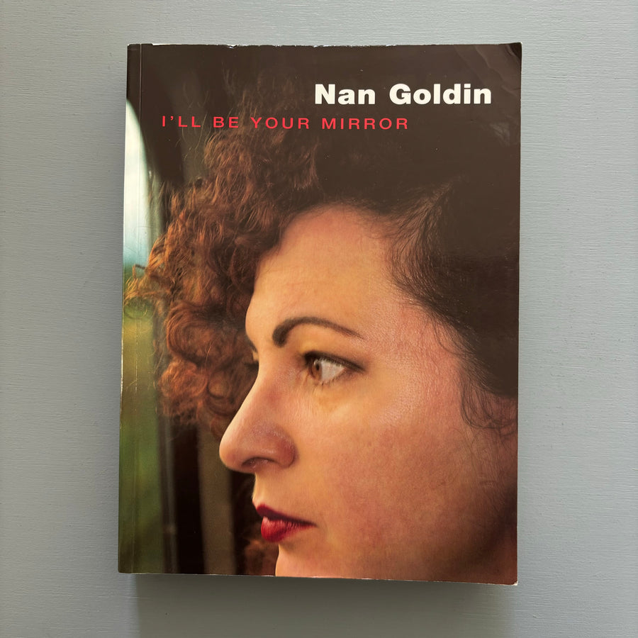 Nan Goldin - I'll be your mirror - Scalo 1996 - Saint-Martin Bookshop