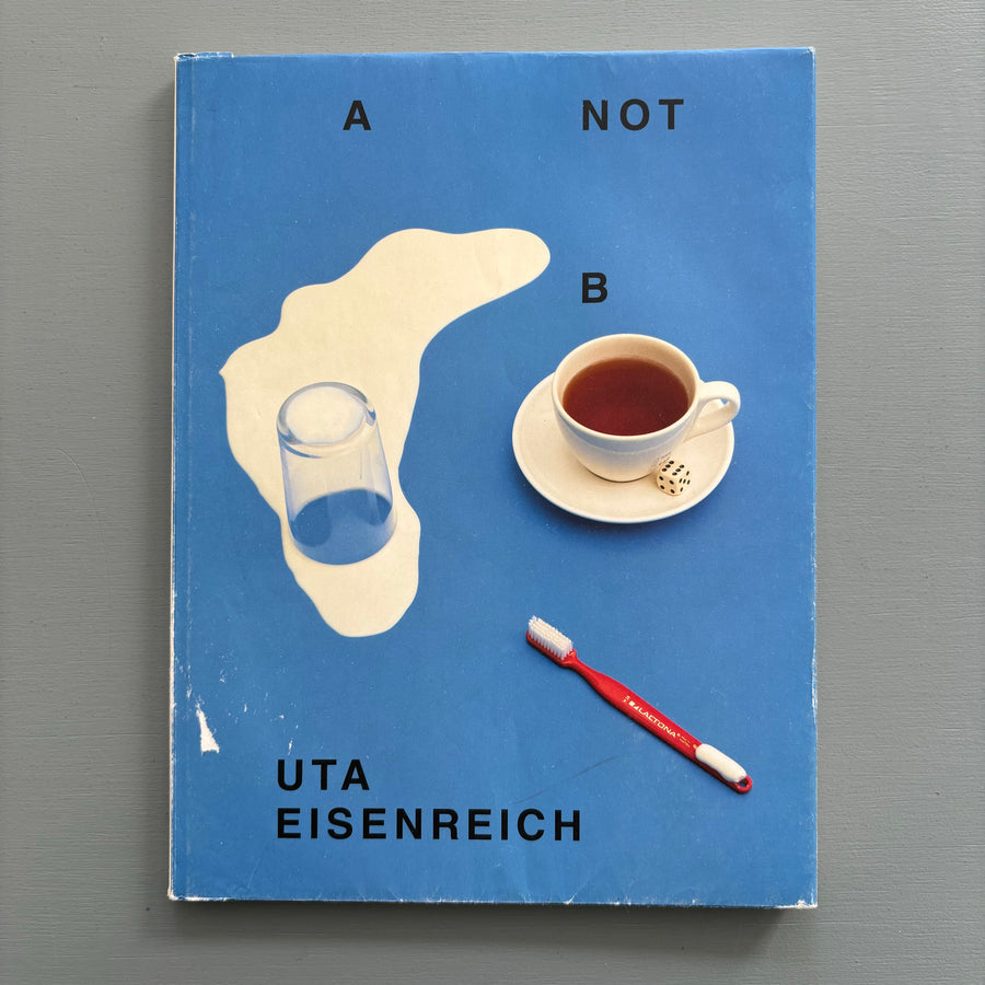 Uta Eisenreich - A not B - Roma Publications 2010 - Saint-Martin Bookshop