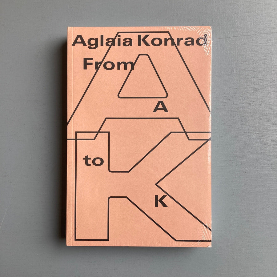 Aglaia Konrad - From A to K - Koenig Books 2016 - Saint-Martin Bookshop