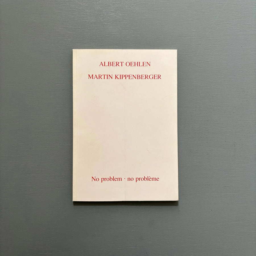 Albert Oehlen & Martin Kippenberger - No problem . no problème - Edition Patricia Schwartz/Galerie Kubinski 1986 - Saint-Martin Bookshop