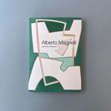 Alberto Magnelli - Pionnier de l'abstraction - Racine 2013 - Saint-Martin Bookshop