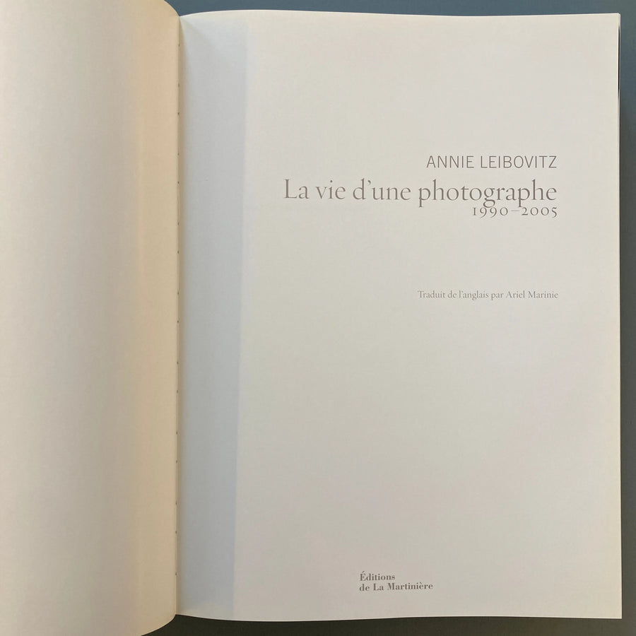 Annie Leibovitz - La vie d'une photographe : 1990-2005 - Editions de La Martinière 2006 Saint-Martin Bookshop