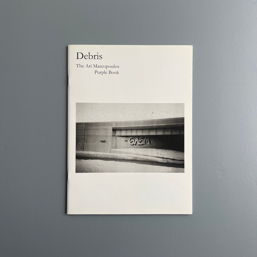 Ari Marcopoulos - Debris - Purple Book 2009 - Saint-Martin Bookshop