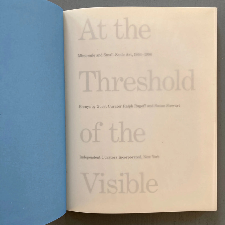 At the Threshold of the Visible: Minuscule and Small-Scale Art, 1964-1996 - ICI 1997 Saint-Martin Bookshop