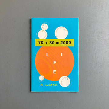 B. Wurtz - 70 + 30 = 2000 - University of Illinois at Chicago 2000 - Saint-Martin Bookshop