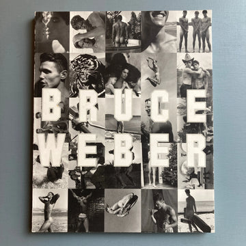 Bruce Weber : the exhibition by Bruce Weber at Fahey/ Klein Gallery Los Angeles - Treville Co 1991
