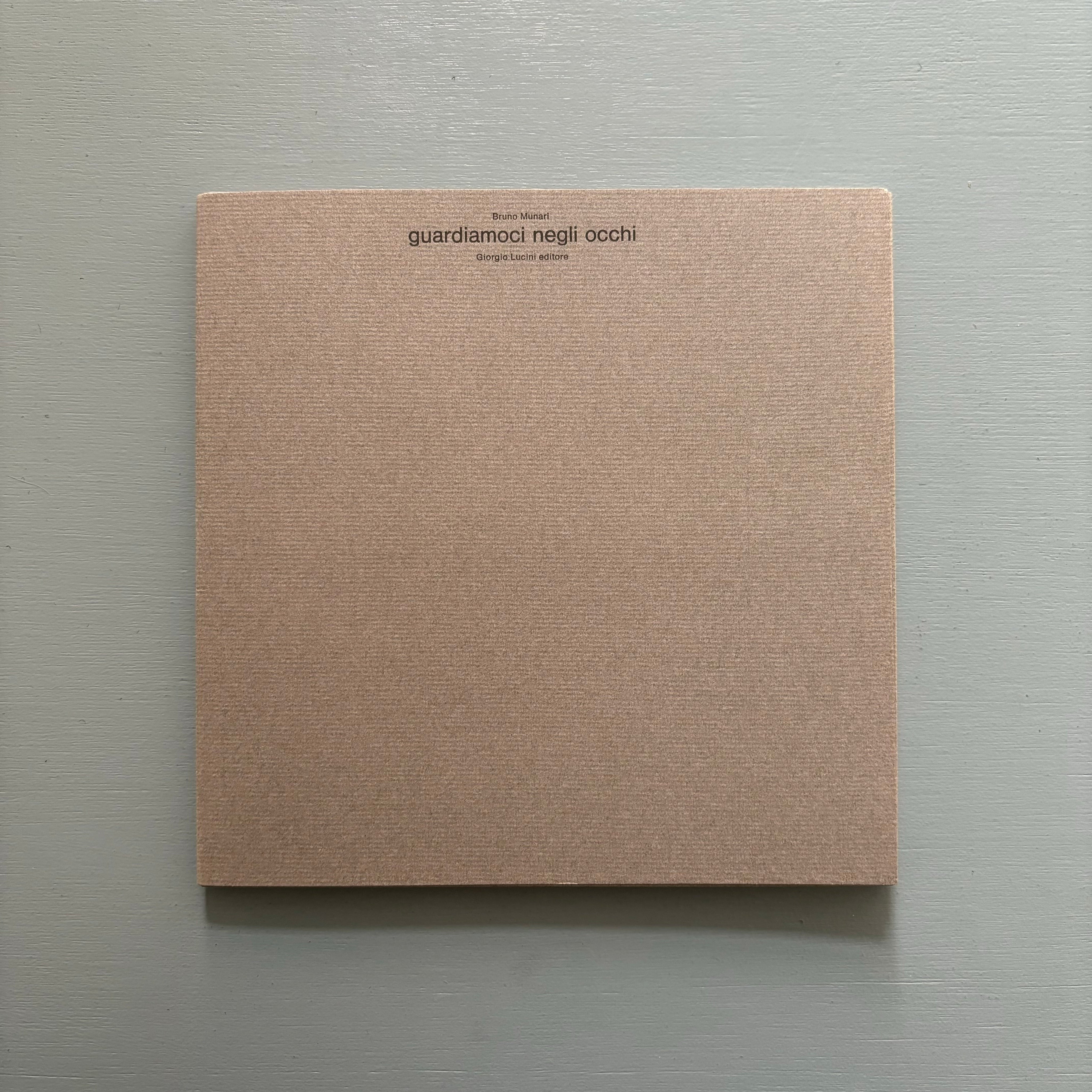 Bruno Munari - Guardiamoci negli occhi - Giorgio Lucini Editore