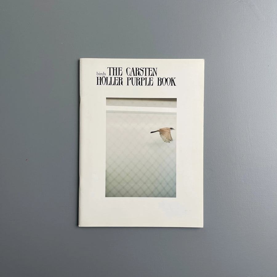 Carsten Höller - Birds - Purple Book 2017 - Saint-Martin Bookshop