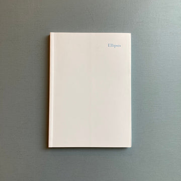 Chantal Akerman, Lili Dujourie, Francesca Woodman - Ellipsis - Lunds Konsthall 2008 - Saint-Martin Bookshop