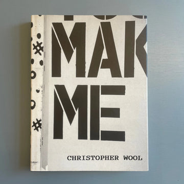 Chistopher Wool - You make me - MoCA 1997 Saint-Martin Bookshop