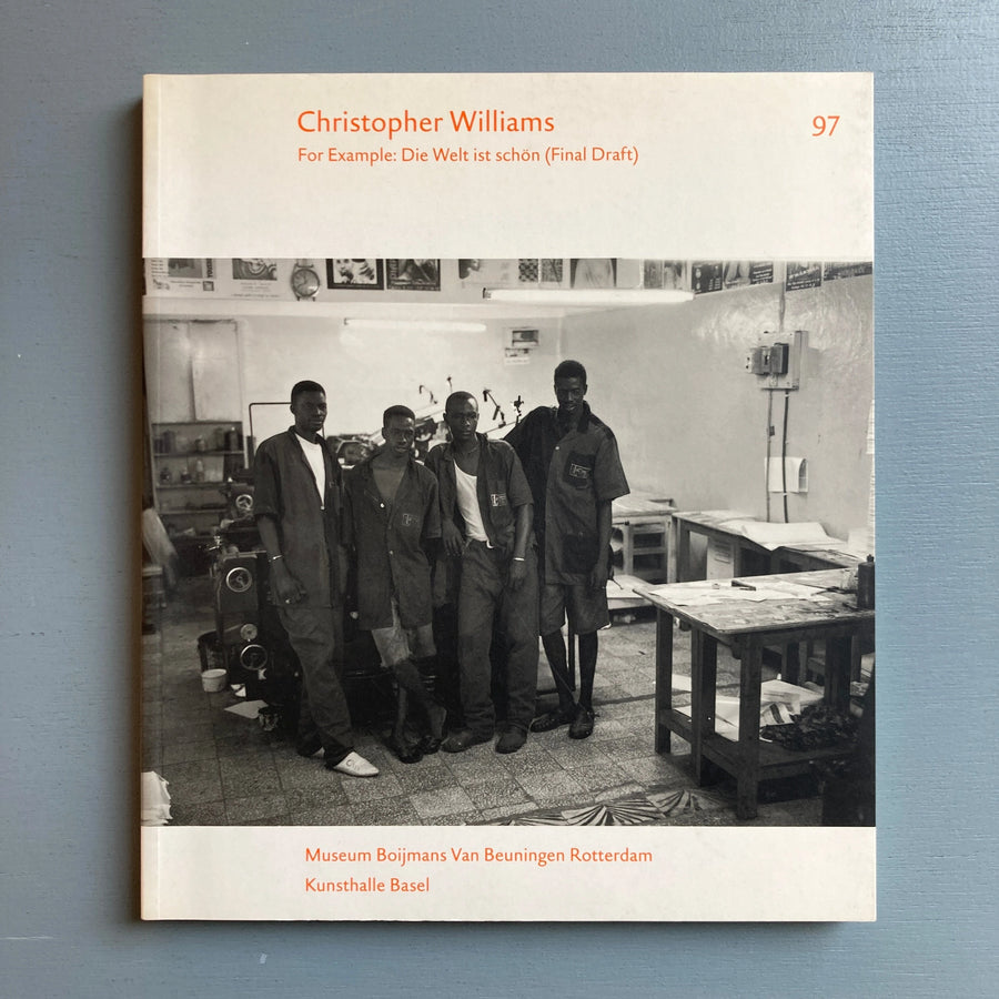 Christopher Williams - For Example: Die Welt ist schön (Final Draft) - Kunsthalle Basel 1997