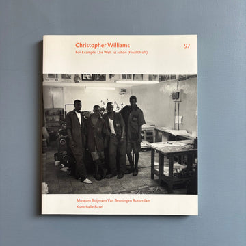Christopher Williams - For Example: Die Welt ist schön (Final Draft) - Boijmans Van Beuningen/Kunsthalle Basel 1997
