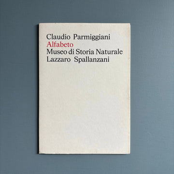 Claudio Parmiggiani / Luigi Ghirri - Alfabeto - Museo di Storia Naturale Lazzaro Spallanzani 1975