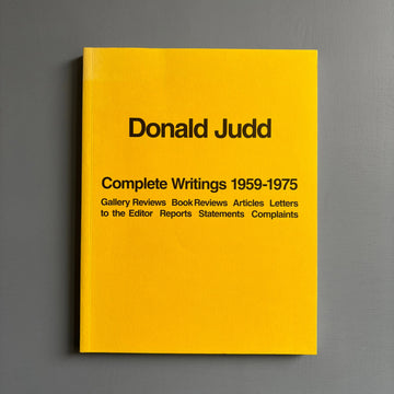 Donald Judd - Complete Writings 1959-1975 - Judd Foundation 2015