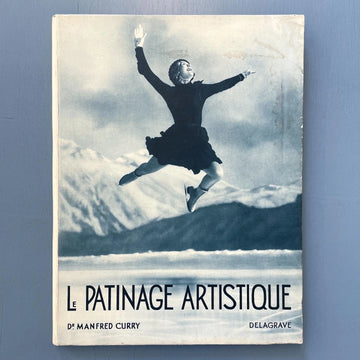 Dr Manfred Curry - Le patinage artistique - Delagrave 1933 Saint-Martin Bookshop