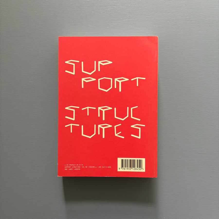 Celine Condorelli - Support Structures - Sternberg Press 2009 - Saint-Martin Bookshop