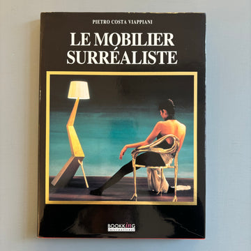 Pietro Costa Viappiani - Le mobilier surréaliste - Booking International 1993 - Saint-Martin Bookshop