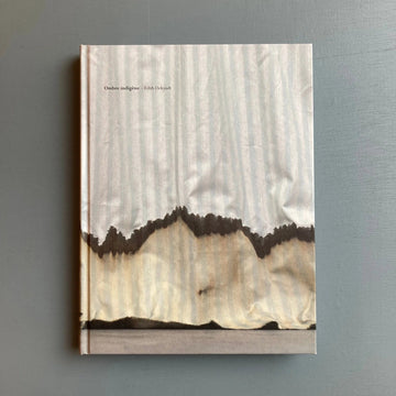 Edith Dekyndt (signed) - Ombre indigène - WIELS/Le Consortium Centre d'art 2016