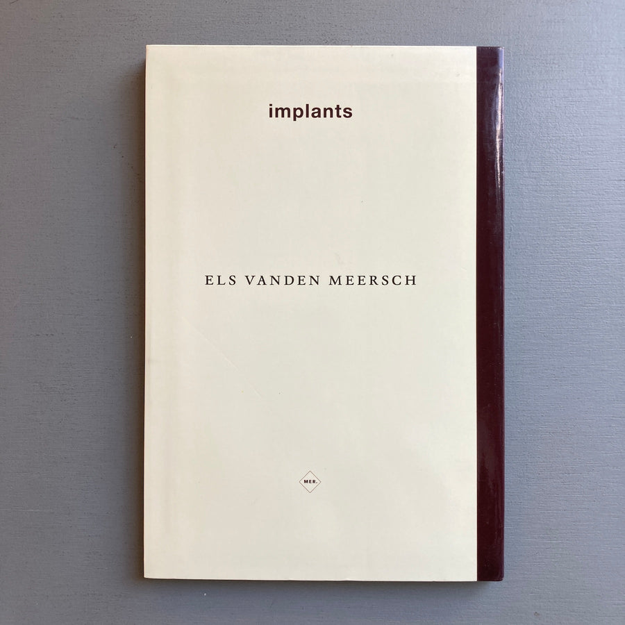 Els Vanden Meersch - Implants - MER. 2006 - Saint-Martin Bookshop