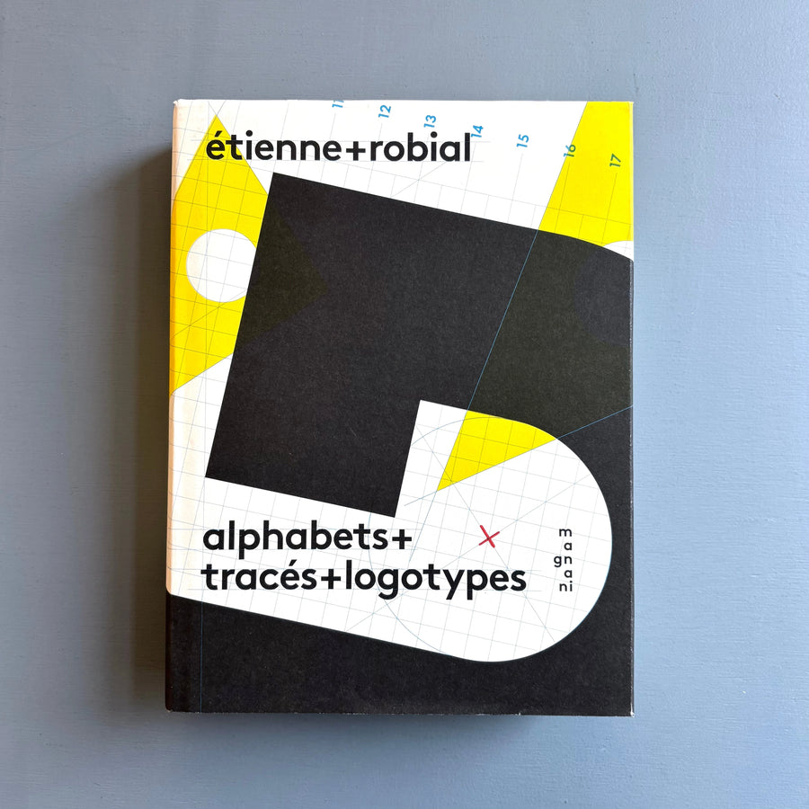 Etienne Robial - Alphabets+Tracés+ Logotypes - Magnani 2021 - Saint-Martin Bookshop