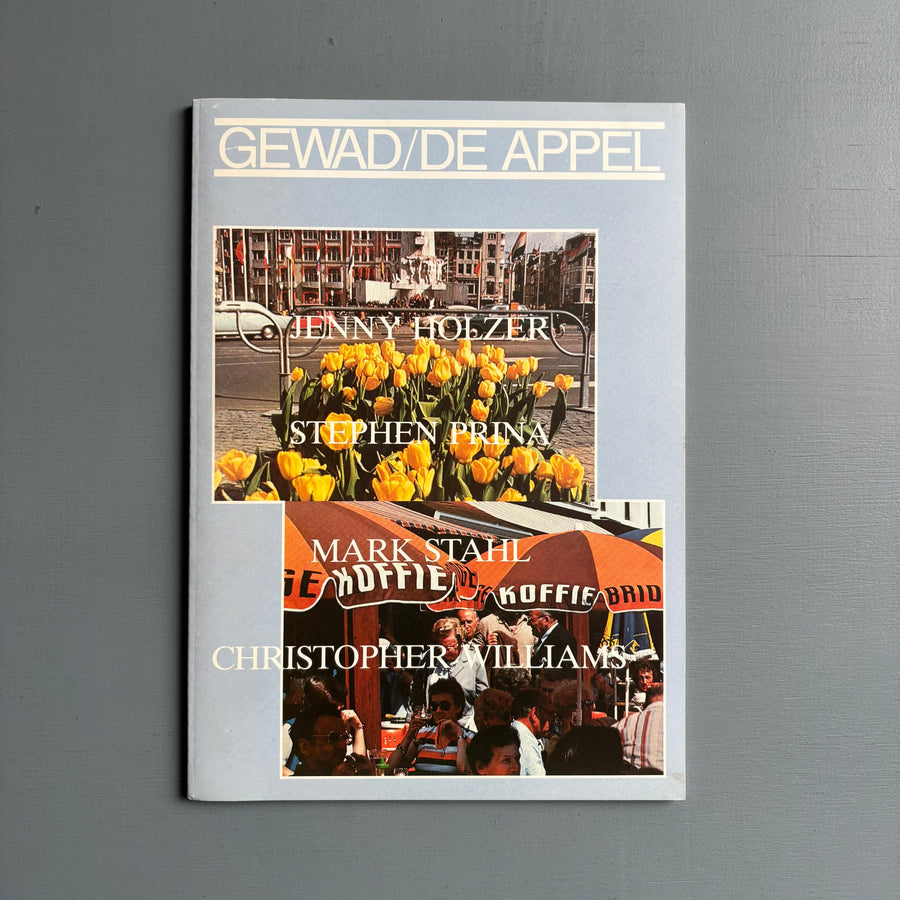 Jenny Holzer, Stephen Prina, Mark Stahl, Christopher Williams - Gewad/De Appel 1984 - Saint-Martin Bookshop