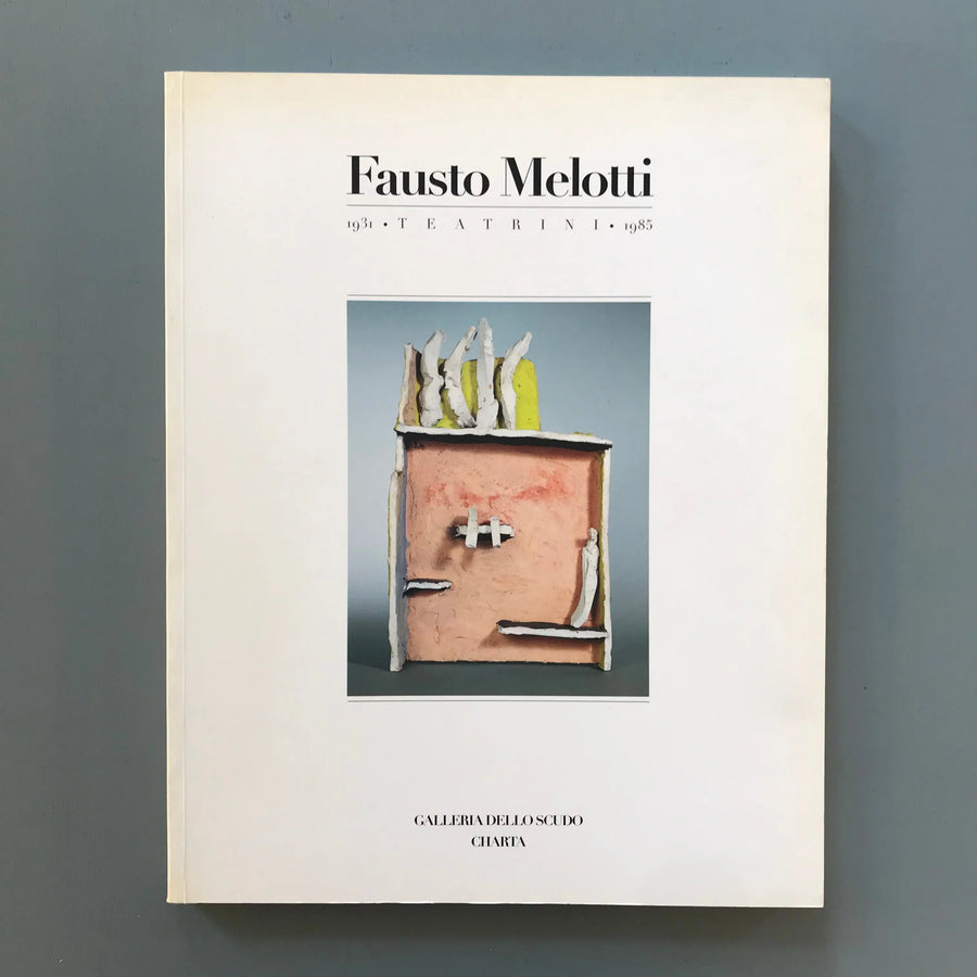 Fausto Melotti - Teatrini 1931 - 1985 - Galleria dello Scudo 1997 Saint-Martin Bookshop