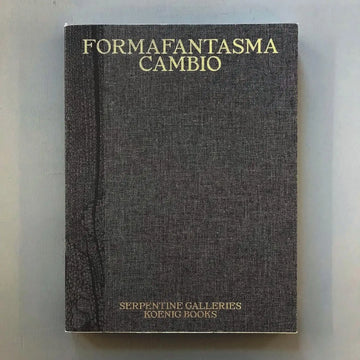 Formafantasma Cambio - Serpentine Galleries/König Books 2020