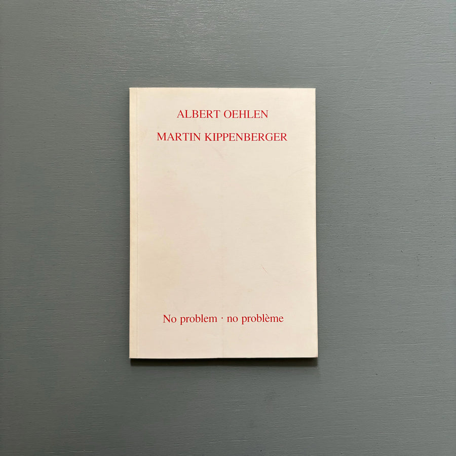 Albert Oehlen & Martin Kippenberger - No problem • no problème - Edition Patricia Schwartz/Galerie Kubinski 1986 - Saint-Martin Bookshop