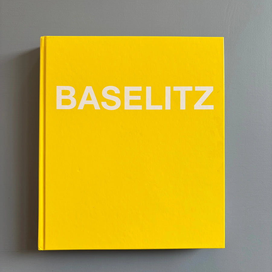 Georg Baselitz - Bilder, die den Kopf verdrehen - Seemann Henschel 2004 - Saint-Martin Bookshop