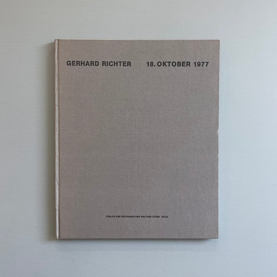 Gerhard Richter - 18. Oktober 1977 - König 1989 - Saint-Martin Bookshop