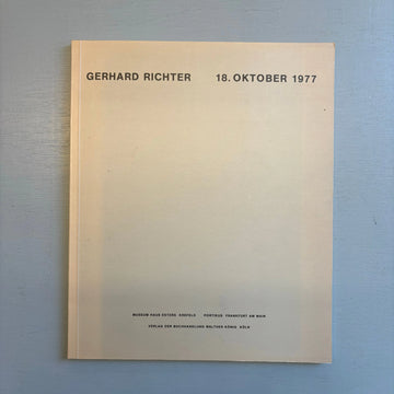 Gerhard Richter - 18. Oktober 1977 - König 1989 - Saint-Martin Bookshop