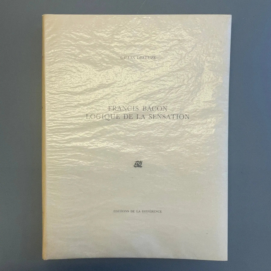 Gilles Deleuze - Francis Bacon: Logique de la sensation - Editions de la Différence 1981 - Saint-Martin Bookshop