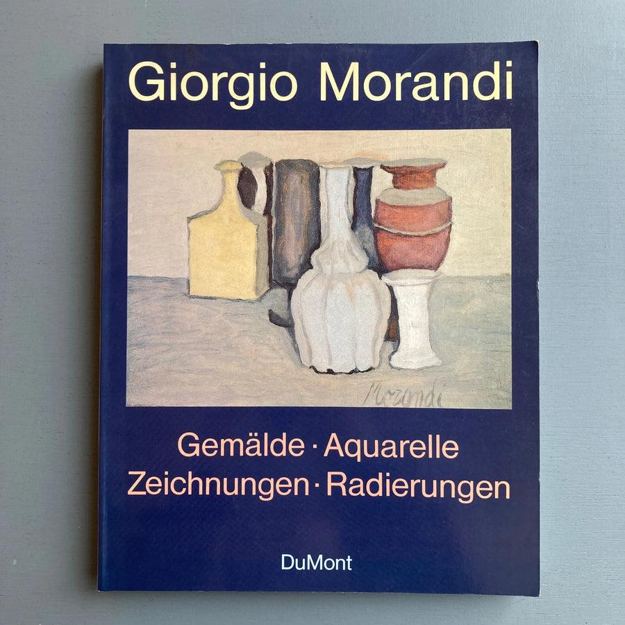 Giorgio Morandi - Gemälde, Aquarelle, Zeichnungen, Radierungen - DuMont 1989 - Saint-Martin Bookshop